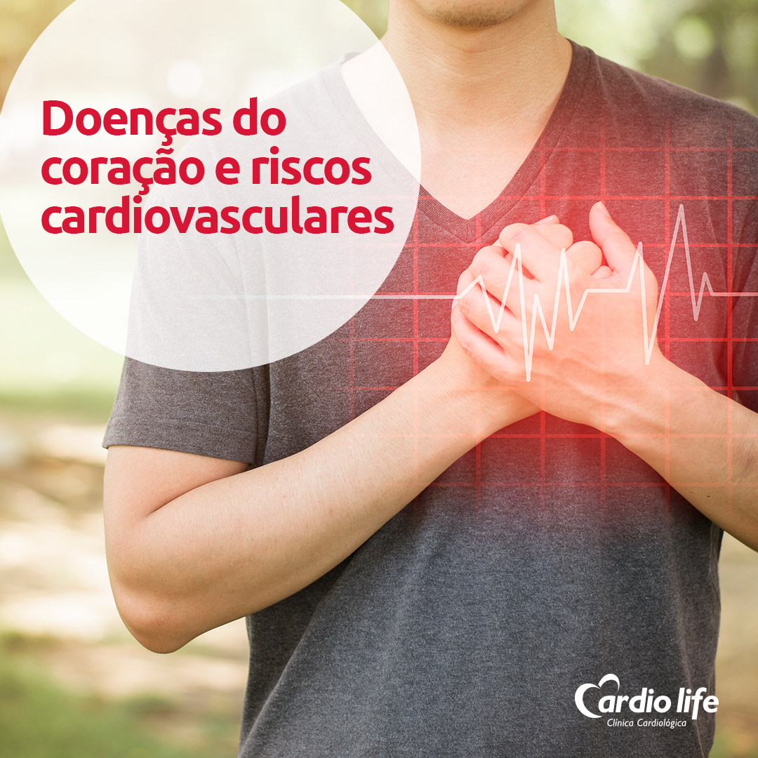 Doenças do coração e riscos cardiovasculares